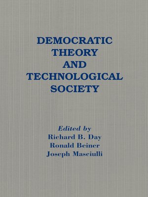 cover image of Democratic Theory and Technological Society